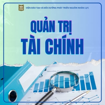 Quản trị tài chính doanh nghiệp: Khóa chìa vàng cho sự thành công